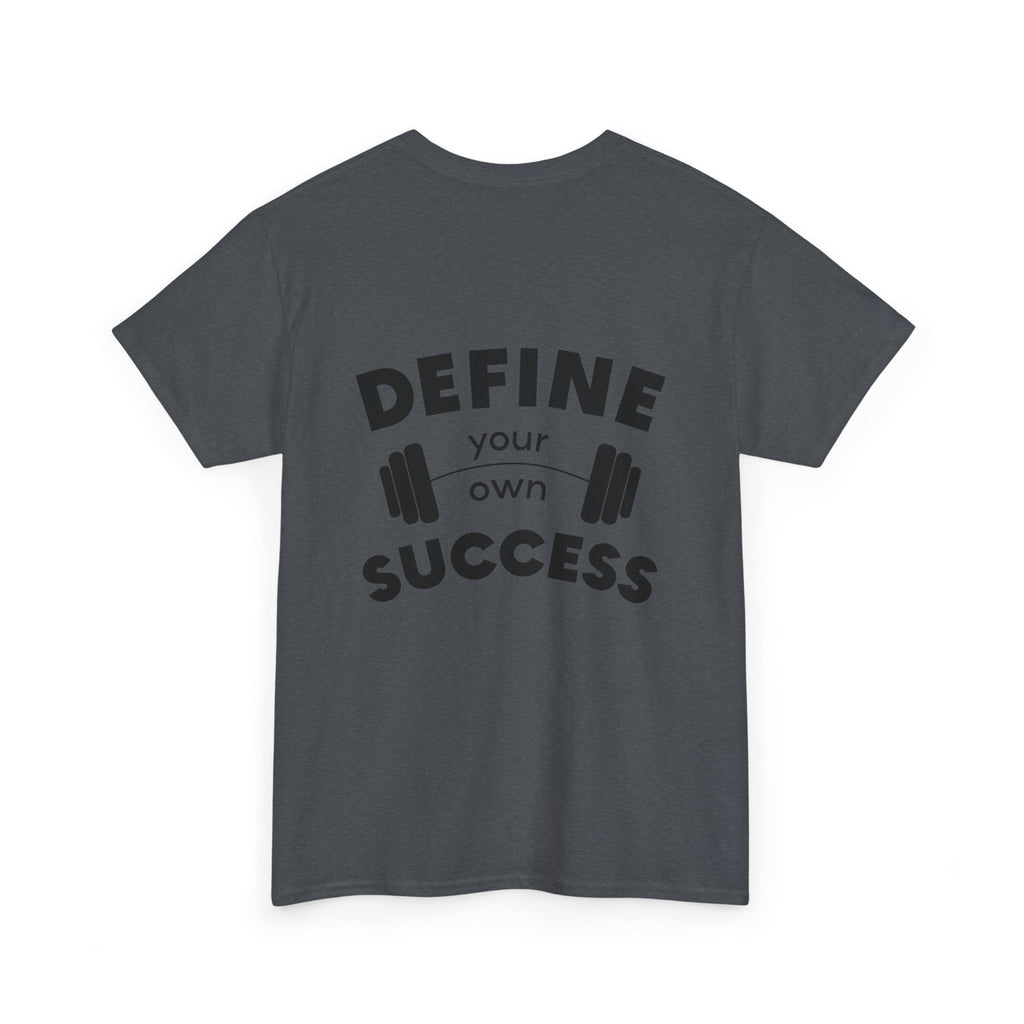 Define Your Success Barbell T-Shirt