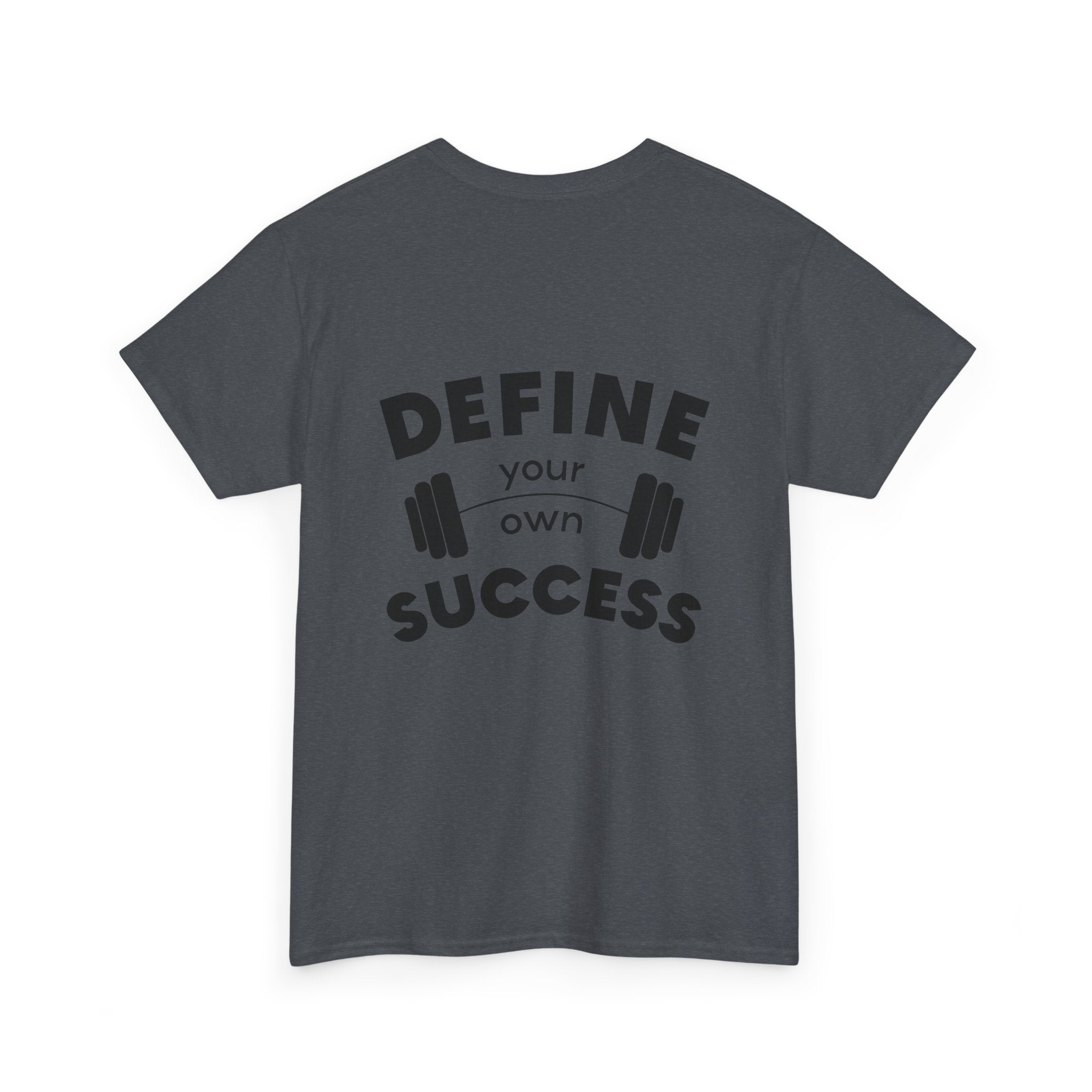 Define Your Success Barbell T-Shirt